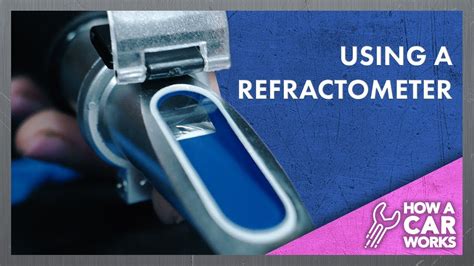 refractometer to determine coolers condition|how to use a refractometer.